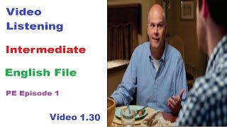 English File, Intermediate, PE Episode 1, Video 1.30