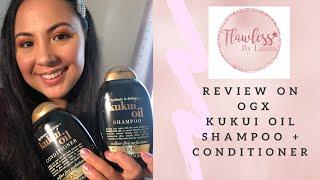 OGX KUKUI REVIEW | Flawless by Laura IOM