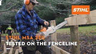 MSA 220 Battery Chainsaw Review | White Fencing NZ x STIHL