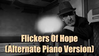 Flickers Of Hope (Alternate Piano Version)