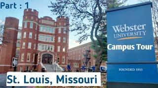 Webster University Campus tour | St. Louis, Missouri | Affan the Foodie | International Student USA