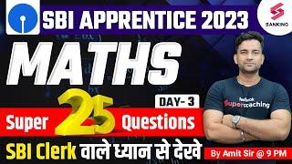 SBI Apprentice 2023 | Maths Super 25 Questions Day-3 | SBI Apprentice Maths PYP | By Amit Sir