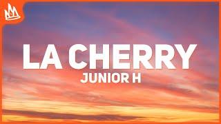 Junior H – LA CHERRY [Letra]