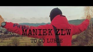 MANIEK ZLW - TO CO LUBIE // PROD. PREMIERARENA BEATZ