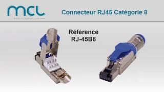 RJ-45B8 : Connecteur RJ45 catégorie 8