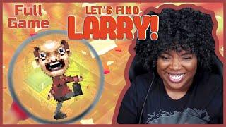 It's My Best Friend! | Let's Find Larry! [Full Game]