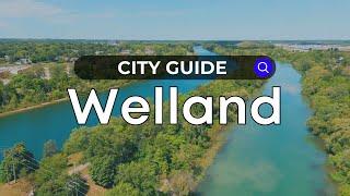 Welland City Guide | Ontario - Canada Moves You