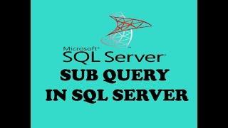 Sub Query In SQL Server - SQL Sub Query - Sub Query In SQL - SQL SubQueries - SQL - ( Hindi/Urdu )