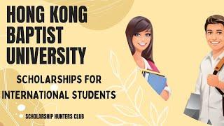 Hong Kong Baptist University Scholarships Financial Support and Scholarships for Students