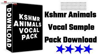 KSHMR Animals Vocal Pack Download । Cg Vocal Sample Pack Download @dhaneshwardknofficial3431