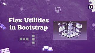 #18 Bootstrap  Flexbox Utilities | Create Stunning Alignments with Ease!