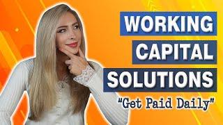 ECommerce Working Capital Solutions - Get Paid DAILY