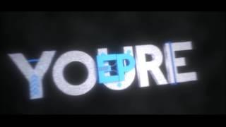 Mainstream Intro for YoureEp - 2in1 || by SkuzArts