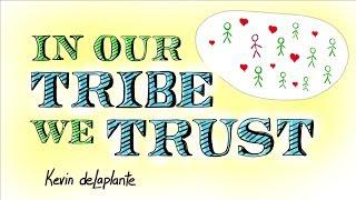 In Our Tribe We Trust