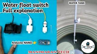 how to use water float switch| Arduino | nano | uno | mega | water sensor | tamil | manimarantech