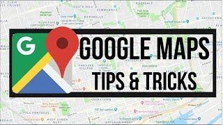 GOOGLE MAPS | Top 5 Tips & Tricks