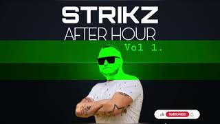 STRIKZ - AFTERHOUR VOL 1.