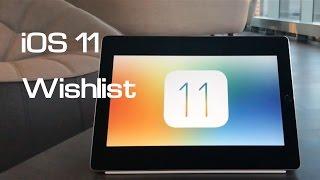 iOS 11 iPad Wishlist