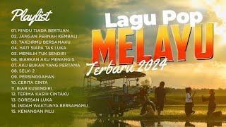 LAGU POP MELAYU TERBARU 2024 || FULL ALBUM MELAYU - RINDU TIADA BERTUAN