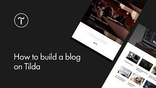 How to Build a Blog on Tilda