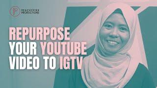 How to turn YouTube video into IGTV