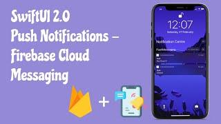 SwiftUI 2.0 Push Notifications - Firebase Cloud Messaging - SwiftUI Tutorials