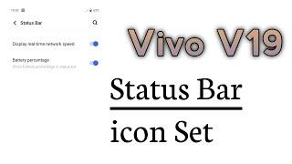 Vivo V19 Status Bar icons Setup Battery Percentage Internet Speed Meter Set