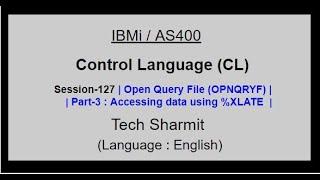 Open Query File (OPNQRYF) (Part-3) | IBM i | AS400 | CLLE | cl programming in IBM i  |