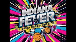 Indiana Fever  A Journey Through WNBA