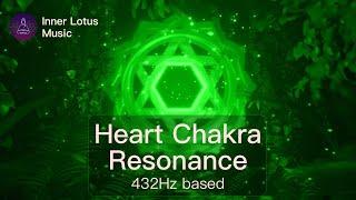 Heart Chakra Resonance | Deep Opening & Healing Frequency Immersion | 432Hz based Meditation Music