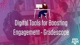 Digital Tools for Boosting Engagement - Gradescope