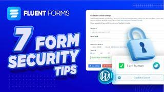 How to Secure Your WordPress Form | Fluent Forms