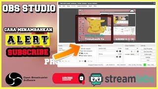  OBS Studio - MENAMBAHKAN PEMBERITAHUAN SUBSCRIBE/ ALERT SUBSCRIBE