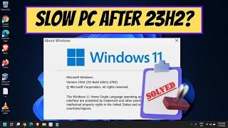 Resolving Performance Issues After Upgrading to Windows 11 23H2 | Ultimate Fix Guide