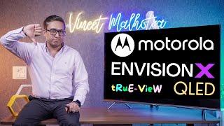 Motorola Envision X QLED TV  UNCOMFORTABLE TRUTH  Motorola QLED TV 2023