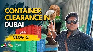 Exporting Coconuts from India to Dubai: Container Clearance Process Revealed! VLOG -2