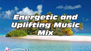 Energetic and Uplifting Music Mix (No Copyright)