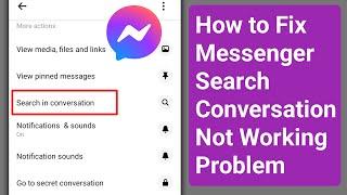 How to Fix Messenger Search Conversation Not Working Problem। Search Conversation Not Working Solve