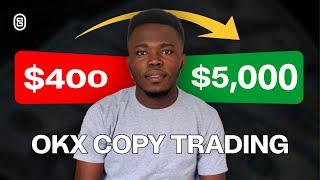 How To Make $500/Week With OKX Copy Trading (STEP-BY-STEP)