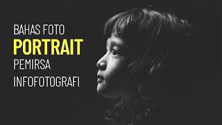 Bahas foto PORTRAIT kiriman pemirsa infofotografi