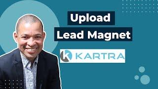 How to Upload a Lead Magnet to Kartra
