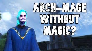 Can You Become The Arch-Mage With Zero Magicka?