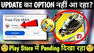 Pending problem ho raha hai Free Fire Max & play store mein update ka option Nahin dikha raha FF Max