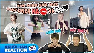 [NGƯỜI HÀN REACTION] Bị ghiền TikTok Hà và Pô