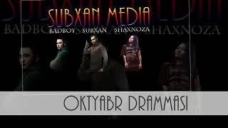 Subxan media   Oktyabr Drammasi music version
