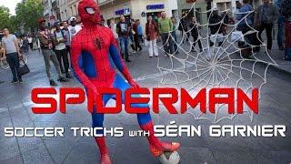 AMAZING SPIDERMAN Street Football Skills with Séan Garnier / #SpiderSéan  @seanfreestyle