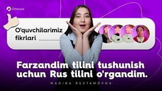 Rus tilini o'rganishdagi muammolar, og'riqlariga yechim topgan o'quvchilarimiz