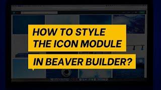 How to Customize Icon Module in Beaver Builder