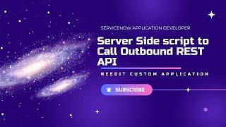 How to Make Outbound REST API call from ServerSide Script in ServiceNow | ServiceNow Developer