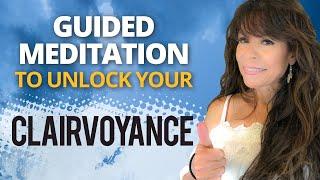 Guided Meditation to Unlock Your Psychic Ability of Clairvoyance 